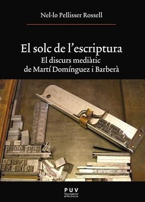 El solc de l'escriptura | 9788437089003 | Pellisser, Nel·lo | Llibres.cat | Llibreria online en català | La Impossible Llibreters Barcelona