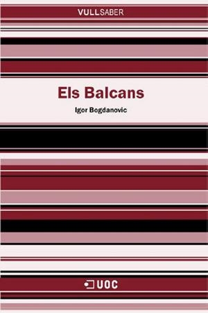 Els Balcans | 9788490643426 | Bogdanovic, Igor | Llibres.cat | Llibreria online en català | La Impossible Llibreters Barcelona