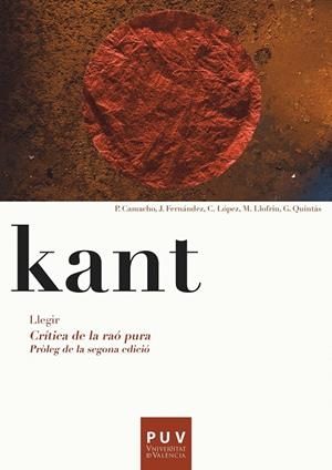 Kant. Llegir Crítica de la raó pura | 9788437089744 | Camacho Martínez, Paula / Fernández Zamora, Jesús Antonio / López Baeza, Carlos / Llofriu Terrasa, M | Llibres.cat | Llibreria online en català | La Impossible Llibreters Barcelona