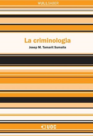 La criminologia | 9788490642191 | Tamarit Sumalla, Josep Maria | Llibres.cat | Llibreria online en català | La Impossible Llibreters Barcelona