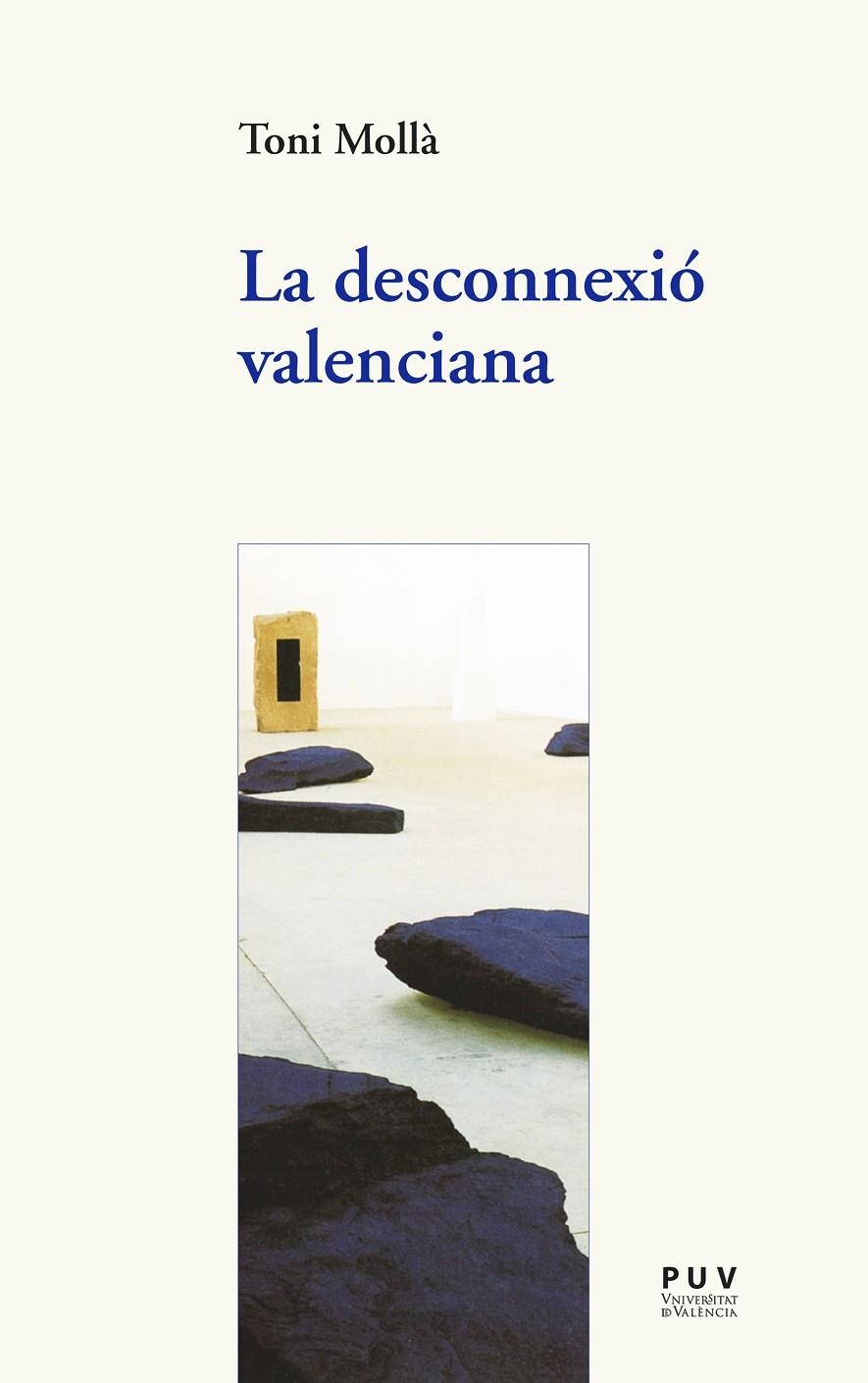 La desconnexió valenciana | 9788437096049 | Mollà, Toni | Llibres.cat | Llibreria online en català | La Impossible Llibreters Barcelona