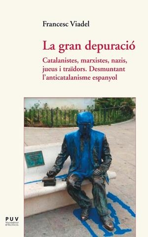 La gran depuració | 9788437097626 | Viadel Girbés, Francesc | Llibres.cat | Llibreria online en català | La Impossible Llibreters Barcelona