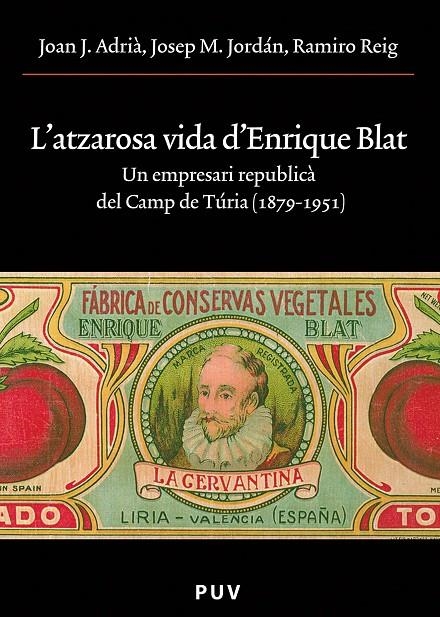 L'atzarosa vida d'Enrique Blat | 9788437093710 | Adrià i Montolío, Joan J. / Jordán Galduf, Josep Maria / Reig Armero, Ramir | Llibres.cat | Llibreria online en català | La Impossible Llibreters Barcelona
