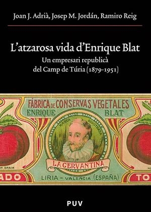 L'atzarosa vida d'Enrique Blat | 9788437093710 | Adrià i Montolío, Joan J. / Jordán Galduf, Josep Maria / Reig Armero, Ramir | Llibres.cat | Llibreria online en català | La Impossible Llibreters Barcelona