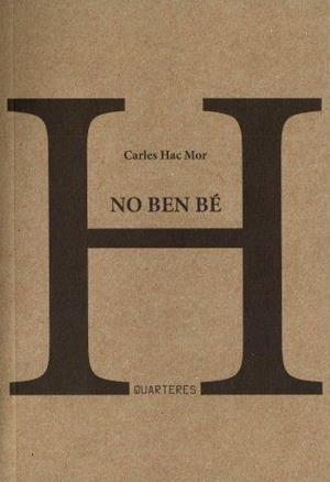 No ben bé | 9788494459047 | Hac Mor, Carles | Llibres.cat | Llibreria online en català | La Impossible Llibreters Barcelona