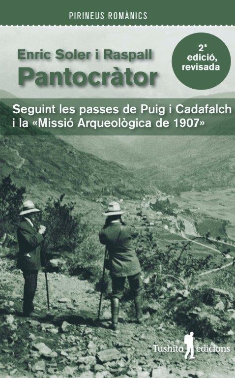 PANTOCRÀTOR. Seguint les passes de Puig i Cadafalch i la "Missió Arqueològica de 1907" | 9788494459030 | Soler Raspall, Enric | Llibres.cat | Llibreria online en català | La Impossible Llibreters Barcelona