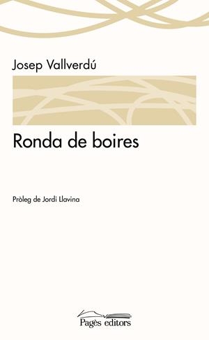 Ronda de boires | 9788499757537 | Vallverdú  i Aixalà, Josep | Llibres.cat | Llibreria online en català | La Impossible Llibreters Barcelona