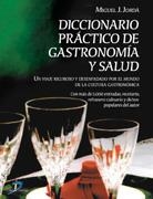 Diccionario práctico de gastronomía y salud | 9788479787714 | Jordá Juan, Miguel | Llibres.cat | Llibreria online en català | La Impossible Llibreters Barcelona