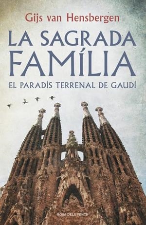 LA SAGRADA FAMILIA | 9788415961918 | Van Hensbergen, Gijs | Llibres.cat | Llibreria online en català | La Impossible Llibreters Barcelona