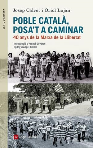 Poble català, posa't a caminar | 9788415307228 | Calvet Bellera, Josep/Luján Feliu , Oriol | Llibres.cat | Llibreria online en català | La Impossible Llibreters Barcelona