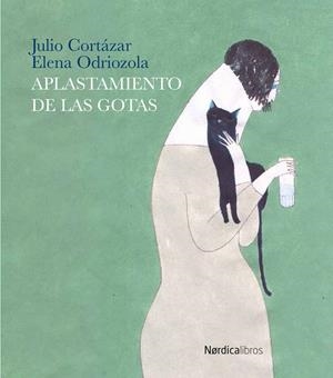 Aplastamiento de las gotas | 9788416440887 | Cortázar, Julio | Llibres.cat | Llibreria online en català | La Impossible Llibreters Barcelona