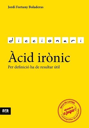 Àcid irònic | 9788416154784 | Fortuny i Boladeras, Jordi | Llibres.cat | Llibreria online en català | La Impossible Llibreters Barcelona