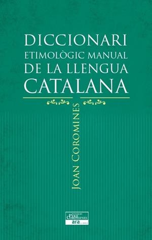 Diccionari Etimològic Manual de la Llengua Catalana | 9788415642152 | Coromines i Vigneaux, Joan | Llibres.cat | Llibreria online en català | La Impossible Llibreters Barcelona