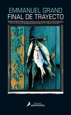 Final de trayecto | 9788416237067 | Grand, Emmanuel | Llibres.cat | Llibreria online en català | La Impossible Llibreters Barcelona