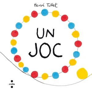 UN JOC | 9788466139922 | Tullet, Hervé | Llibres.cat | Llibreria online en català | La Impossible Llibreters Barcelona