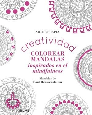 Creatividad. Colorear mandalas inspirados en el mindfulness | 9788498019216 | Heussenstamm, Paul | Llibres.cat | Llibreria online en català | La Impossible Llibreters Barcelona