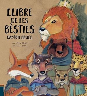 Llibre de les bèsties | 9788447932481 | Llull d'Erill, Ramon | Llibres.cat | Llibreria online en català | La Impossible Llibreters Barcelona