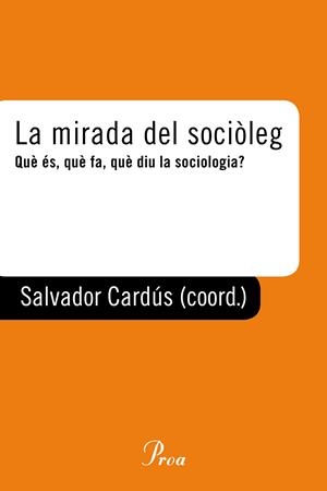 La mirada del sociòleg | 9788475886404 | Cardús, Salvador | Llibres.cat | Llibreria online en català | La Impossible Llibreters Barcelona