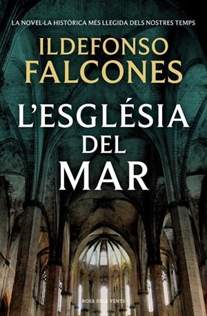 L'església del mar (edició commemorativa 10è aniversari) | 9788416430819 | FALCONES, ILDEFONSO | Llibres.cat | Llibreria online en català | La Impossible Llibreters Barcelona