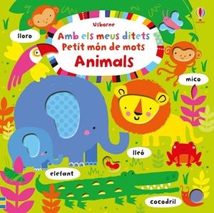 Amb els meus ditets. Petit mon de mots Animals | 9781474920476 | Watt, Fiona | Llibres.cat | Llibreria online en català | La Impossible Llibreters Barcelona