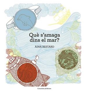Què s'amaga dins del mar? | 9788490345030 | Bestard Vilà, Aina | Llibres.cat | Llibreria online en català | La Impossible Llibreters Barcelona