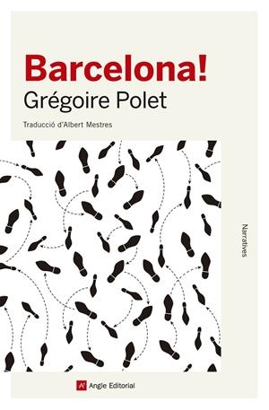Barcelona! | 9788415307402 | Polet (un cognom), Grégoire | Llibres.cat | Llibreria online en català | La Impossible Llibreters Barcelona