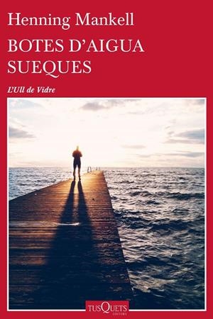Botes d'aigua sueques | 9788490663233 | Henning Mankell | Llibres.cat | Llibreria online en català | La Impossible Llibreters Barcelona