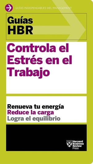 Guías HBR: Controla el estrés en el trabajo | 9788494562914 | Harvard Business Review | Llibres.cat | Llibreria online en català | La Impossible Llibreters Barcelona
