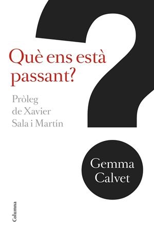 Què ens està passant? | 9788466421256 | Gemma Calvet i Barot | Llibres.cat | Llibreria online en català | La Impossible Llibreters Barcelona
