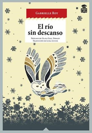 El río sin descanso | 9788416537082 | Roy, Gabrielle | Llibres.cat | Llibreria online en català | La Impossible Llibreters Barcelona