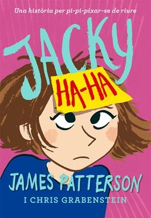 Jacky Ha-Ha | 9788424658885 | James Patterson | Llibres.cat | Llibreria online en català | La Impossible Llibreters Barcelona