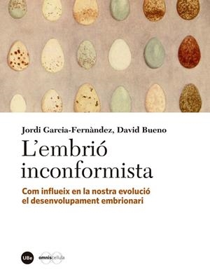 L'embrió inconformista | 9788447540051 | Bueno Torrens, David/García Fernàndez, Jordi | Llibres.cat | Llibreria online en català | La Impossible Llibreters Barcelona