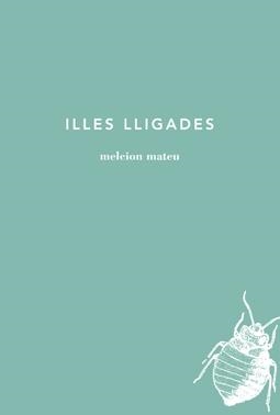 Illes lligades | 9788494289767 | Melcion Mateu i Adrover | Llibres.cat | Llibreria online en català | La Impossible Llibreters Barcelona