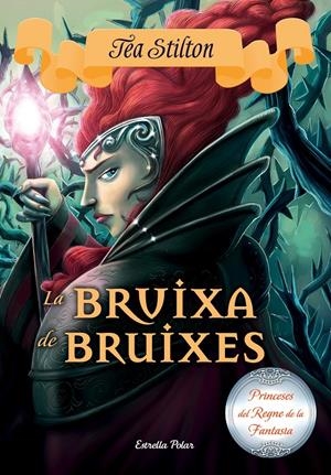 La bruixa de bruixes | 9788491371489 | Stilton, Tea | Llibres.cat | Llibreria online en català | La Impossible Llibreters Barcelona