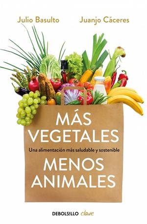Más vegetales, menos animales | 9788466334631 | BASULTO, JULIO/CACERES, JUANJO | Llibres.cat | Llibreria online en català | La Impossible Llibreters Barcelona