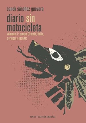 Diario sin motocicleta | 9788415862628 | Sánchez Guevara, Canek | Llibres.cat | Llibreria online en català | La Impossible Llibreters Barcelona