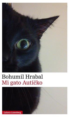 Mi gato Autícko | 9788416734092 | Hrabal, Bohumil | Llibres.cat | Llibreria online en català | La Impossible Llibreters Barcelona