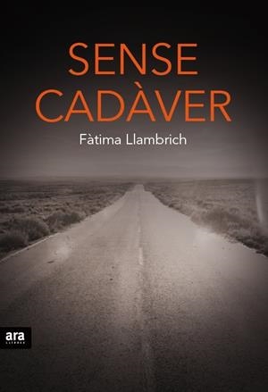 Sense cadàver | 9788416154937 | LLambrich i Núñez, Fàtima | Llibres.cat | Llibreria online en català | La Impossible Llibreters Barcelona