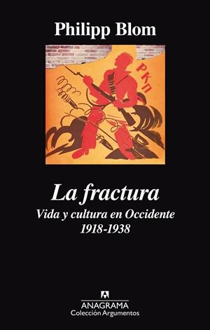 La fractura. Vida y cultura en Occidente 1918-1938 | 9788433964069 | Blom, Phillip | Llibres.cat | Llibreria online en català | La Impossible Llibreters Barcelona