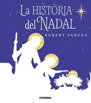 La història del Nadal | 9788491011132 | Sabuda, Robert | Llibres.cat | Llibreria online en català | La Impossible Llibreters Barcelona
