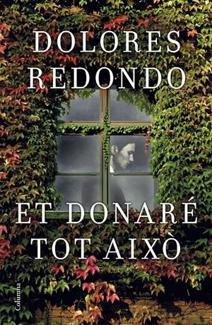 Et donaré tot això | 9788466422086 | Redondo, Dolores | Llibres.cat | Llibreria online en català | La Impossible Llibreters Barcelona