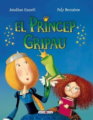 El príncep gripau | 9788416690022 | Emmett, Jonathan/Bernatene, Poly | Llibres.cat | Llibreria online en català | La Impossible Llibreters Barcelona
