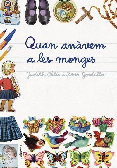 Quan anàvem a les monges | 9788466421614 | Judith Càlix Piñero/Rosa Gordillo Méndez | Llibres.cat | Llibreria online en català | La Impossible Llibreters Barcelona