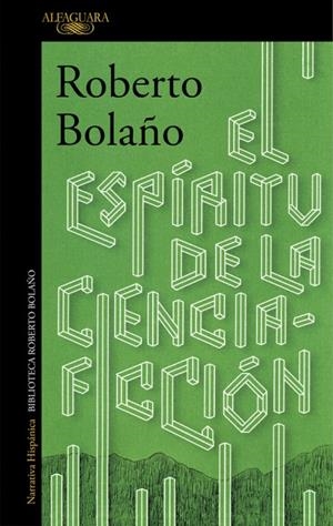 El espíritu de la ciencia-ficción | 9788420423913 | BOLAÑO, ROBERTO | Llibres.cat | Llibreria online en català | La Impossible Llibreters Barcelona