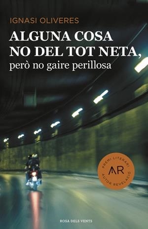 Alguna cosa no del tot neta, però no gaire perillosa | 9788416430406 | OLIVERES, IGNASI | Llibres.cat | Llibreria online en català | La Impossible Llibreters Barcelona