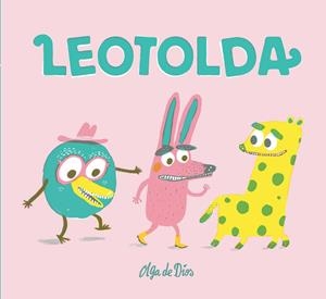 Leotolda | 9788494313493 | de Dios, Olga | Llibres.cat | Llibreria online en català | La Impossible Llibreters Barcelona