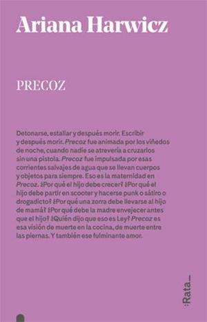 Precoz | 9788416738168 | Ariana Harwicz | Llibres.cat | Llibreria online en català | La Impossible Llibreters Barcelona