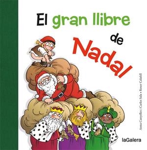 El gran llibre de Nadal | 9788424658731 | Anna Canyelles\ Carles Sala i Vila\ Roser Calafell Serra (il·lustr.) | Llibres.cat | Llibreria online en català | La Impossible Llibreters Barcelona