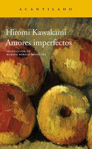 Amores imperfectos | 9788416748228 | Kawakami, Hiromi | Llibres.cat | Llibreria online en català | La Impossible Llibreters Barcelona