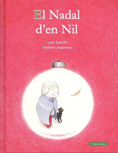 El Nadal d' en Nil | 9788416578290 | Laroche Laroche, Agnès | Llibres.cat | Llibreria online en català | La Impossible Llibreters Barcelona